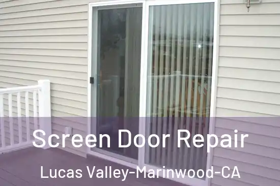  Screen Door Repair Lucas Valley-Marinwood-CA